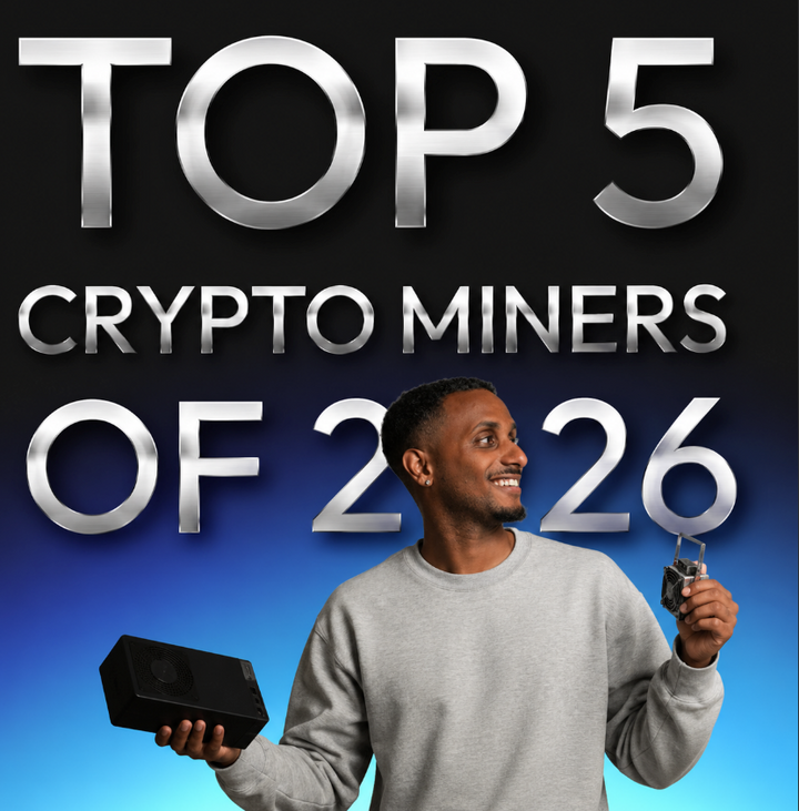 Top 5 Crypto Miners of 2026